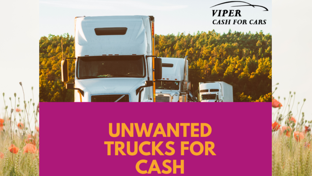 Get top cash for unwanted trucks from Best truck removals Newcastle