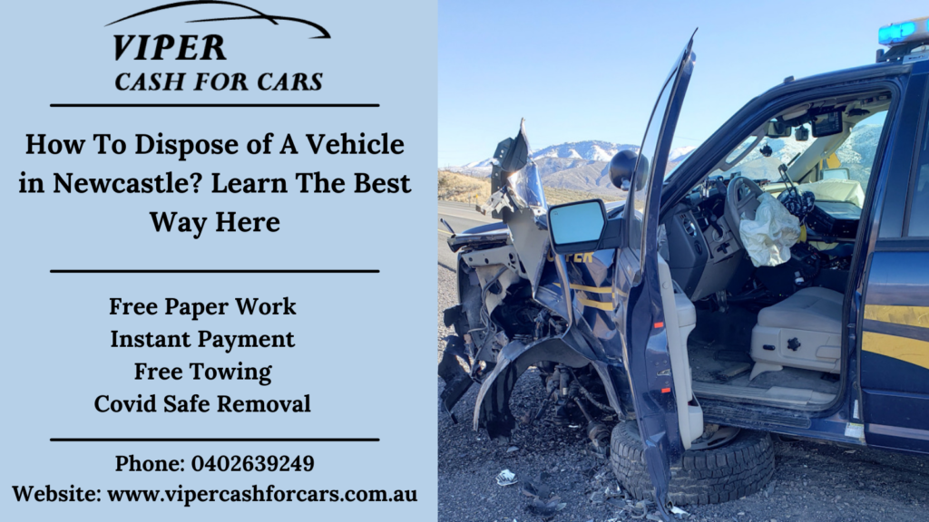 How To Dispose of A Vehicle in Newcastle? Learn The Best Way Here