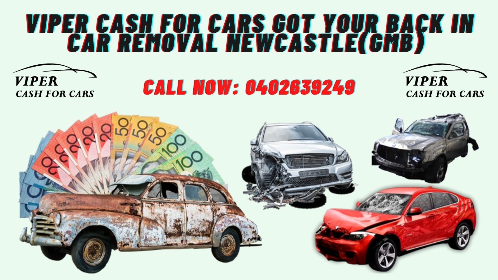 Viper Cash For Cars Got Your Back in Car Removal Newcastle(GMB)