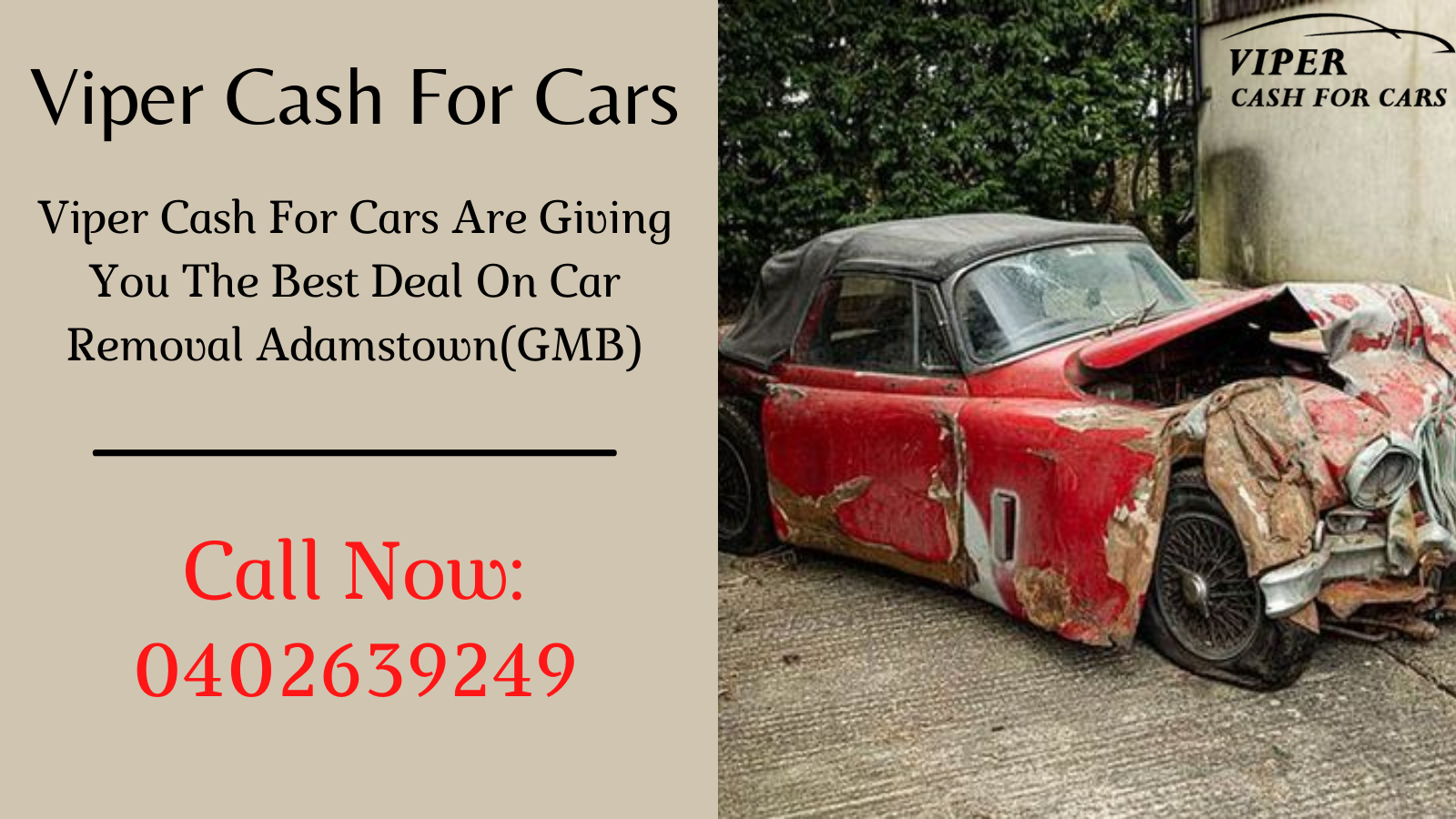 Viper Cash For Cars Are Giving You The Best Deal On Car Removal Adamstown(GMB)